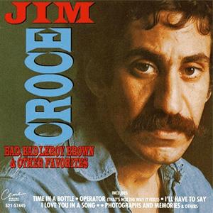Jim Croce - Bad, bad Leroy Brown