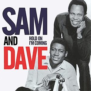 Sam and Dave - Hold On, I´m comin´