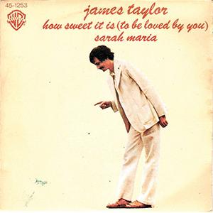 James Taylor y Carly Simon - How Sweet It Is (To Be Loved by You)