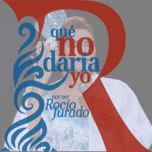 Roco Jurado - Qu no dara yo