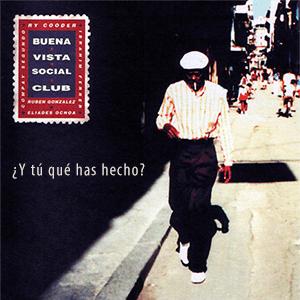 Buena Vista Social Club - Y t qu has hecho?