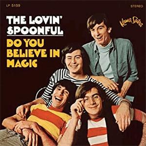 The Lovin Spoonful - Do you believe in magic