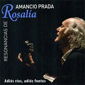 Amancio Prada - Adis ros, adis fontes