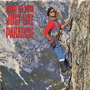 David Lee Roth - Just like paradise