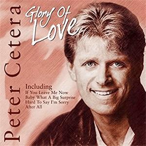 Peter Cetera - Glory of love