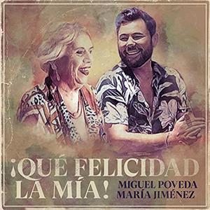 Miguel Poveda y Mara Jimnez - Qu felicidad la ma!