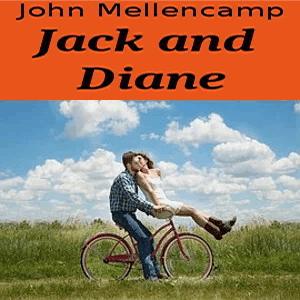 John Mellencamp - Jack and Diane