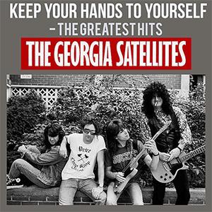Georgia Satellites - Keep your hands yourself