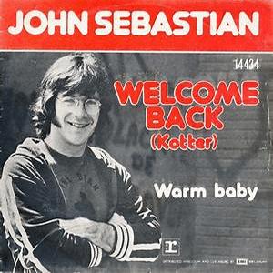 John Sebastian - Welcome back (Theme from Welcome back, Kotter)