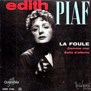 Edith Piaf - La foule