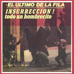 El ltimo de la fila - Insurreccin