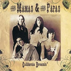 The Mamas and The Papas - California dreaming