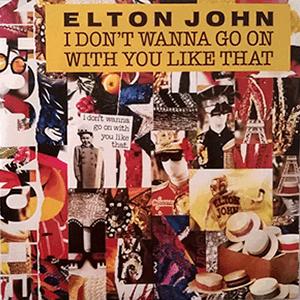 Elton John - I dont wanna go on with you like that