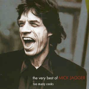 Mick Jagger - Too many cooks (Spoil the soup)