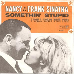 Frank Sinatra and Nancy Sinatra - Something Stupid