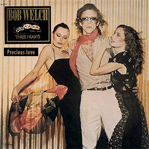 Bob Welch - Precious love
