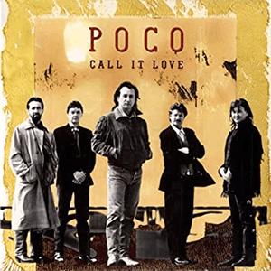 Poco - Call it love