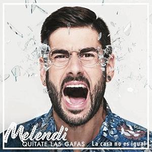 Melendi - La casa no es igual