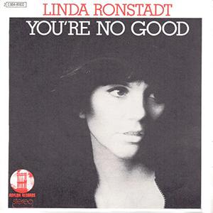 Linda Ronstadt - Youre no good