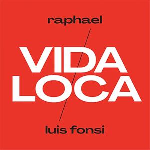 Raphael y Luis Fonsi - Vida loca