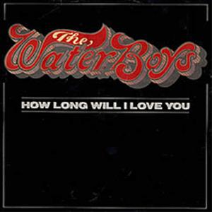 The Waterboys - How long will I love you