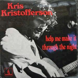 Kris Kristofferson - Help me make it through the night..