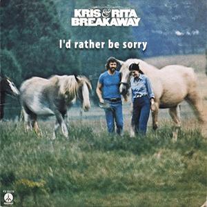 Kris Kristofferson and Rita Coolidge - Id rather be sorry