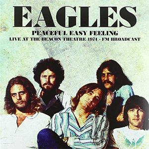Eagles - Peaceful Easy Feeling.