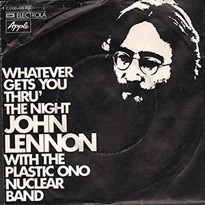 John Lennon and The Plastic Ono Band - Whatever gets you thru the night