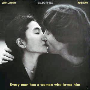 John Lennon and Yoko Ono - Every man has a woman who loves him