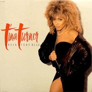 Tina Turner - Break every rule
