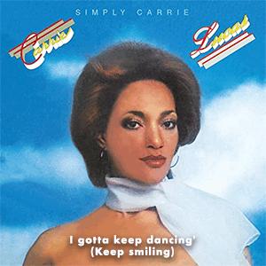 Carrie Lucas - I gotta keep dancing (Keep smiling).