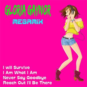 Gloria Gaynor - Megamix