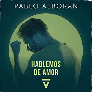 Pablo Alborán - Hablemos de amor