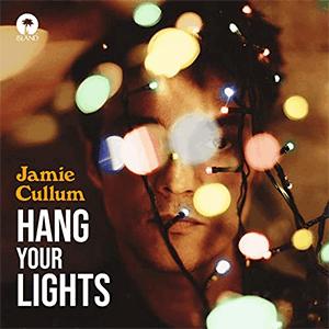 Jaime Cullum - Hang your lights