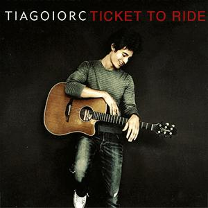 Tiago lorc -Ticket to ride