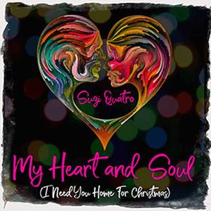 Suzi Quatro - My heart and soul (I need you home for Christmas)