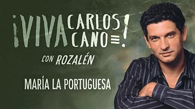 Carlos Cano, Rozalén - Maria La Portuguesa