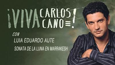 Carlos Cano, Luis Eduardo Aute - Sonata de la luna en Marrakesh
