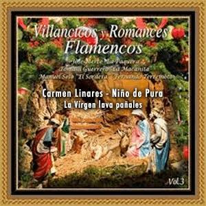 Carmen Linares, Niño de Pura - La Virgen lava pañales