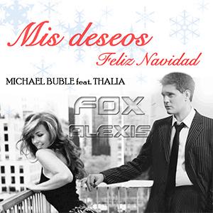 Michael Bublé, Thalia - Mis deseos/Feliz Navidad