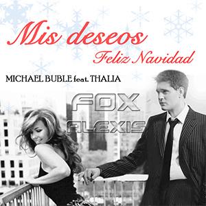 Michael Bubl, Thalia - Mis deseos/Feliz Navidad