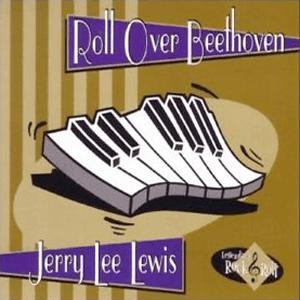 2. Roll over Beethoven (Jerry Lee Lewis)