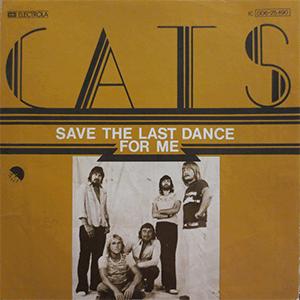 The Cats - Save the last dance for me