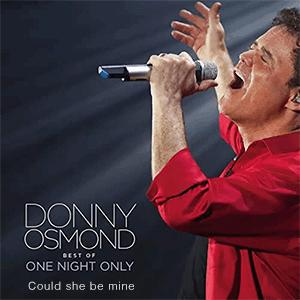 Donny Osmond - Could she be mine