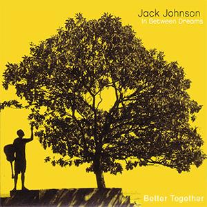 Jack Hohnson - Better together