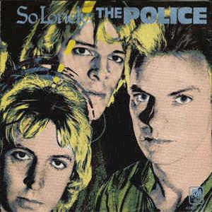 The Police - So lonely.