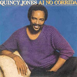 Quincy Jones - Ai no corrida.