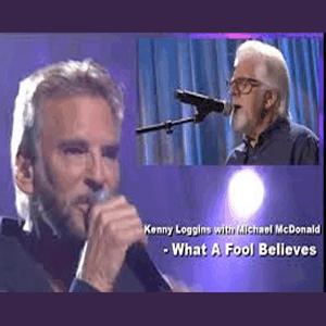 Kenny Loggins - What a fool believes (with Michael MacDonald)