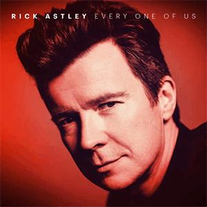 Rick Astley - Every one of us